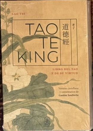 Tao Te King. Libro del Tao y de su virtud