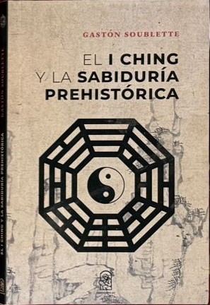 El I Ching y la sabiduría prehistórica